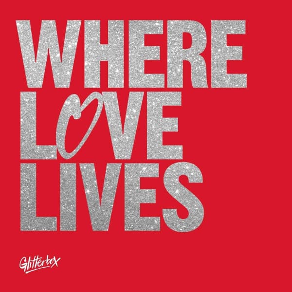 Glitterbox - Where Love Lives (Volume 2)